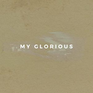 My Glorious Single by Andre Butler